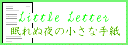 Little Letter$B$N%P%J!<(B